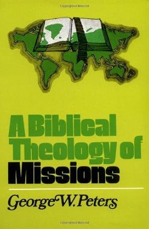 Bild des Verkufers fr Biblical Theology Of Missions, A zum Verkauf von WeBuyBooks