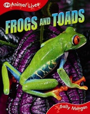 Seller image for Frogs and Toads (Animal Lives Series 4) for sale by WeBuyBooks