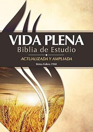 Seller image for Vida Plena Biblia de Estudio - Actualizada y Ampliada: Reina Valera 1960 (Spanish Edition) by Life Publishers [Hardcover ] for sale by booksXpress