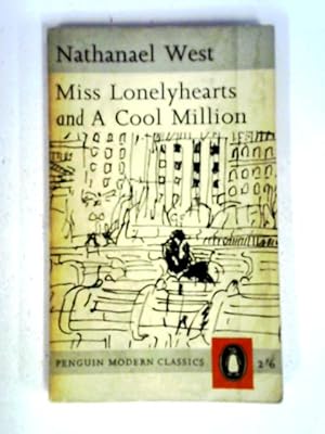 Bild des Verkufers fr Miss Lonelyhearts, And, A Cool Million (Penguin Modern Classics) zum Verkauf von World of Rare Books