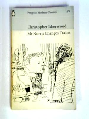 Seller image for Mr Norris Changes Trains for sale by World of Rare Books