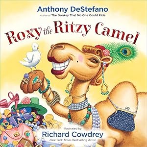 Imagen del vendedor de Roxy the Ritzy Camel by DeStefano, Anthony [Hardcover ] a la venta por booksXpress