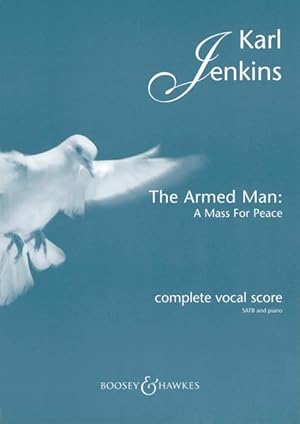 The armed Man A Mass for Peace for mixed chorus and piano/organ vocal score