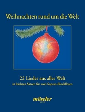 Bild des Verkufers fr Weihnachten rund um die Welt fr 2-3 Blockfloeten Spielpartitur zum Verkauf von moluna