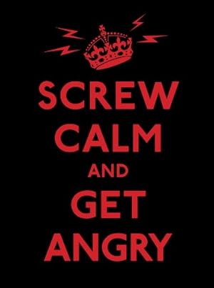 Imagen del vendedor de Screw Calm and Get Angry [Hardcover ] a la venta por booksXpress