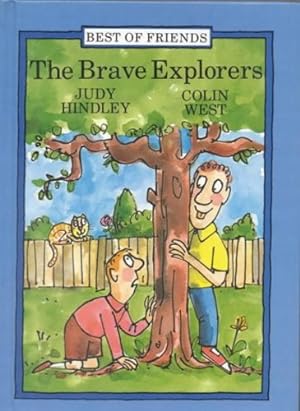 Imagen del vendedor de Brave Explorers (Best of Friends) by West, Colin [Hardcover ] a la venta por booksXpress