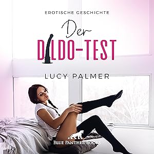 Bild des Verkufers fr Der Dildo-Test | Erotik Audio Story | Erotisches Hoerbuch Audio CD zum Verkauf von moluna