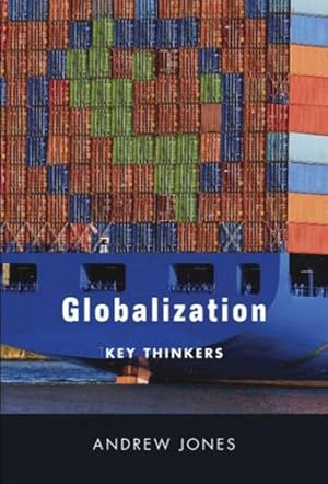 Seller image for Globalization: Key Thinkers by Jones, Andrew [Paperback ] for sale by booksXpress