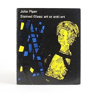 STAINED GLASS: ART OR ANTI-ART