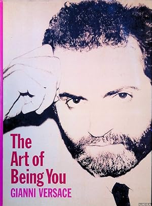 Immagine del venditore per The Art of Being You: Gianni Versace venduto da Klondyke