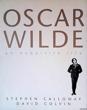 Bild des Verkufers fr Oscar Wilde; an exquisite life zum Verkauf von Klondyke