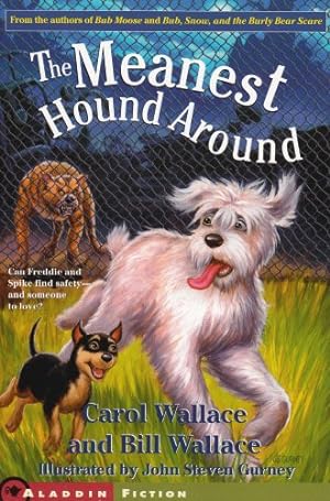 Seller image for The Meanest Hound Around by Wallace, Carol, Wallace, Bill [Paperback ] for sale by booksXpress