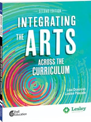 Imagen del vendedor de Integrating the Arts Across the Curriculum, 2nd Edition (Strategies to Integrate the Arts) by Lisa Donovan, Louise Pascale [Perfect Paperback ] a la venta por booksXpress