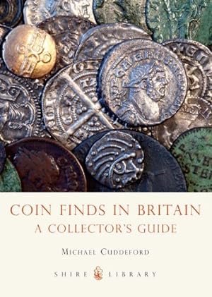 Immagine del venditore per Coin Finds in Britain: A Collectors Guide (Shire Library) by Cuddeford, Michael [Paperback ] venduto da booksXpress