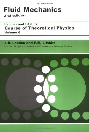 Imagen del vendedor de Fluid Mechanics: Volume 6 (Course of Theoretical Physics S) by Landau, L D, Lifshitz, E.M. [Paperback ] a la venta por booksXpress