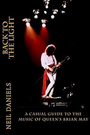Bild des Verkufers fr Back To The Light - A Casual Guide To The Music Of Queen's Brian May zum Verkauf von WeBuyBooks 2