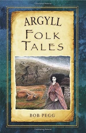 Seller image for Argyll Folk Tales by Pegg [Paperback ] for sale by booksXpress