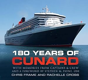 Seller image for 180 Years of Cunard by Frame, Chris, Cross, Rachelle [Paperback ] for sale by booksXpress