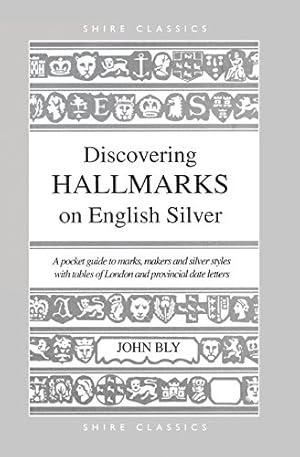 Image du vendeur pour Discovering Hallmarks on English Silver (Shire Discovering) by Bly, John [Paperback ] mis en vente par booksXpress