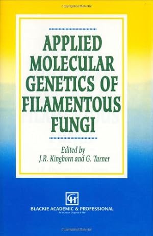 Seller image for Applied Molecular Genetics of Filamentous Fungi [Hardcover ] for sale by booksXpress