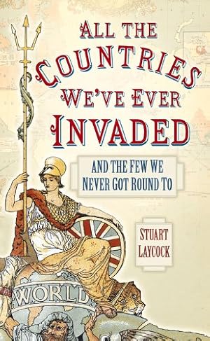 Immagine del venditore per All the Countries We've Ever Invaded by Laycock [Paperback ] venduto da booksXpress