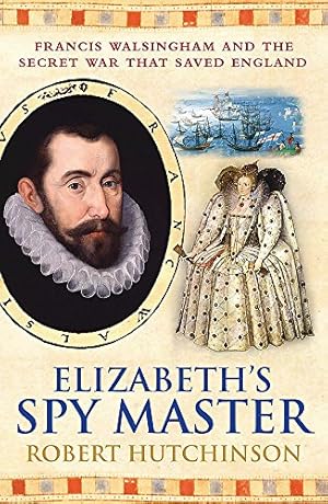 Seller image for Elizabeth's Spymaster by Hutchinson, Robert [Paperback ] for sale by booksXpress