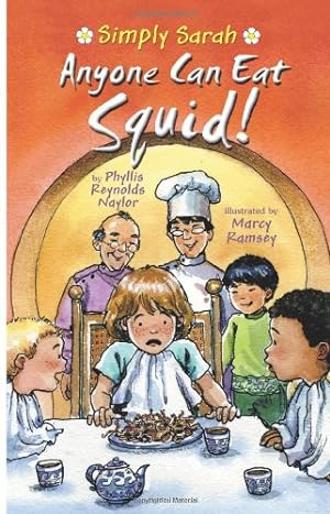Bild des Verkufers fr Anyone Can Eat Squid! (Simply Sarah) by Naylor, Phyllis Reynolds [Paperback ] zum Verkauf von booksXpress