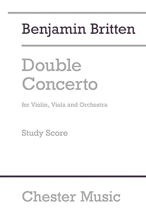 Image du vendeur pour Benjamin Britten: Double Concerto (Study Score) Violin, Viola, Orchestra Study Score mis en vente par moluna