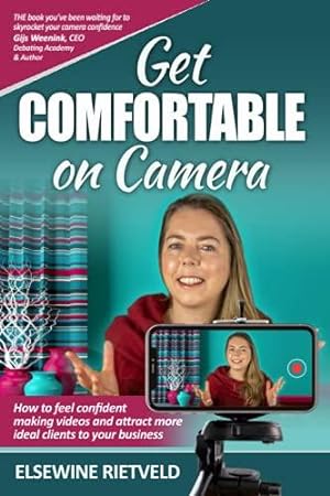 Bild des Verkufers fr Get Comfortable on Camera: How to feel confident making videos and attract more ideal clients to your business zum Verkauf von WeBuyBooks 2
