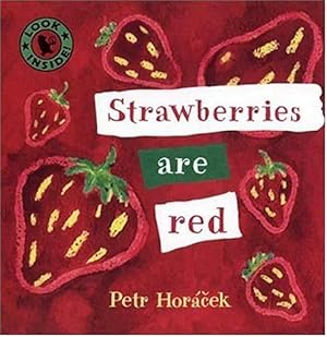 Seller image for Strawberries Are Red by Horacek, Petr [Board book ] for sale by booksXpress