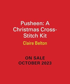 Seller image for Pusheen: A Christmas Cross-Stitch Kit (RP Minis) by Belton, Claire, Caetano, Sosae, Caetano, Dennis [Paperback ] for sale by booksXpress