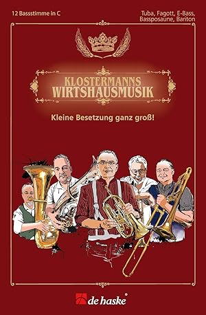 Bild des Verkufers fr Klostermanns Wirtshausmusik - Tuba, Fagott, E-Bass, Bassposaune, Bariton zum Verkauf von moluna