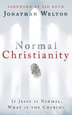 Immagine del venditore per Normal Christianity by Welton, Jonathan [Hardcover ] venduto da booksXpress