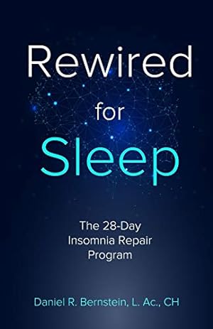 Seller image for Rewired for Sleep: The 28-Day Insomnia Repair Program for sale by WeBuyBooks 2