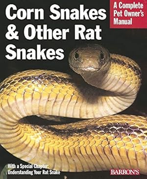 Immagine del venditore per Corn Snakes & Other Rat Snakes (Complete Pet Owner's Manual) [Soft Cover ] venduto da booksXpress