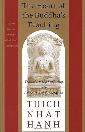 Immagine del venditore per The Heart of the Buddha's Teaching: Transforming Suffering into Peace, Joy, and Liberation by Hanh, Thich Nhat [Paperback ] venduto da booksXpress