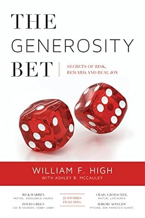 Bild des Verkufers fr The Generosity Bet: Secrets of Risk, Reward, and Real Joy by Bill High, McCauley, Ashley B. [Paperback ] zum Verkauf von booksXpress