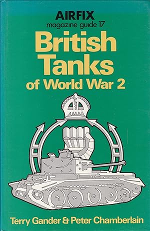 Bild des Verkufers fr British Tanks of World War 2 zum Verkauf von Antiquariat Torsten Bernhardt eK