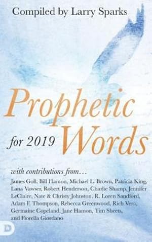 Imagen del vendedor de Prophetic Words for 2019 by Sparks, Larry [Hardcover ] a la venta por booksXpress