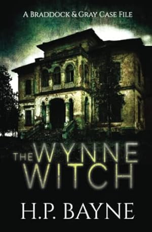 Bild des Verkufers fr The Wynne Witch (The Braddock & Gray Case Files) zum Verkauf von WeBuyBooks 2