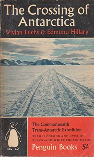 Image du vendeur pour The Crossing of Antarctica: The Commonwealth Trans-Antarctic Expedition, 1955-8 mis en vente par WeBuyBooks 2