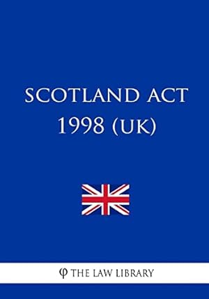Bild des Verkufers fr Scotland Act 1998 zum Verkauf von WeBuyBooks 2