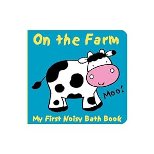 Seller image for Animals on the Farm (My First Noisy Bath Books) by Davis, Caroline [Bath Book ] for sale by booksXpress