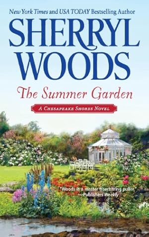 Seller image for The Summer Garden (A Chesapeake Shores Novel) by Woods, Sherryl [Mass Market Paperback ] for sale by booksXpress