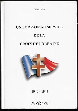 Un LORRAIN au service de la CROIX de LORRAINE