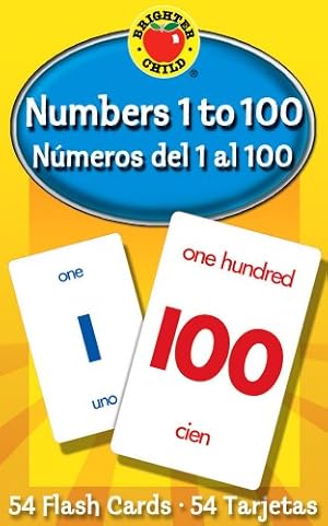 Seller image for Numbers 1 to 100 Flash Cards: Numeros del 1 al 100 (Brighter Child Flash Cards) [Cards ] for sale by booksXpress