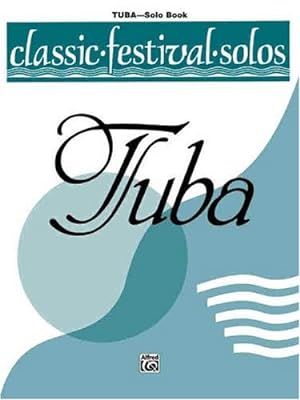 Seller image for Classic Festival Solos (Tuba), Vol 2: Solo Book [Paperback ] for sale by booksXpress