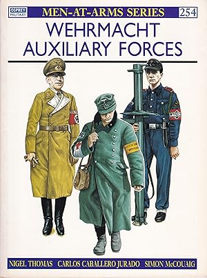 Seller image for Wehrmacht Auxiliary Forces for sale by Antiquariat Torsten Bernhardt eK