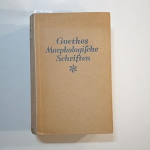 Imagen del vendedor de Goethes Morphologische Schriften. a la venta por Gebrauchtbcherlogistik  H.J. Lauterbach