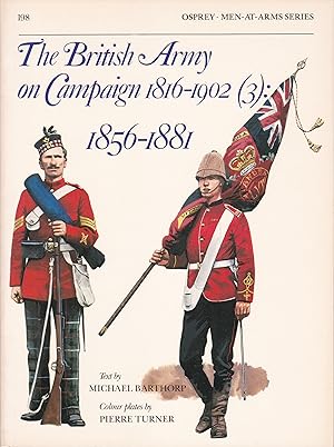 The British Army on Campaign 1816-1902 (3): 1856-1881